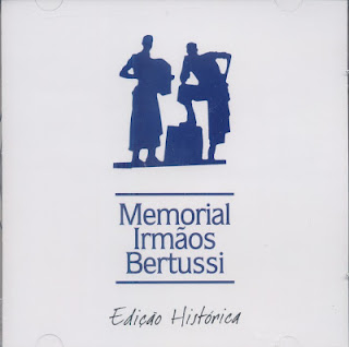 CD Irmãos Bertussi - Memorial Irmão Bertussi - Edição Histórica
