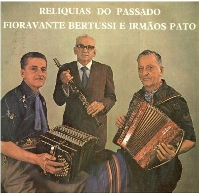 LP Fioravante Bertussi e Irmãos Pato - Relíquias Do Passado