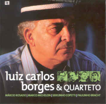 CD Luiz Carlos Borges e Quarteto