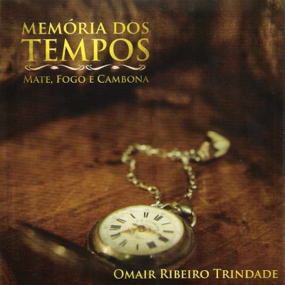 CD Memória dos Tempos - Mate, Fogo e Cambona