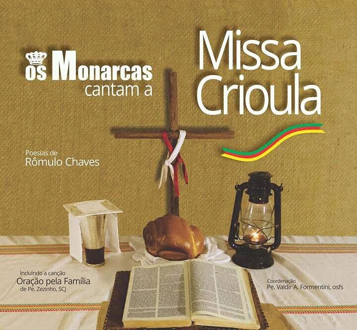 CD Os Monarcas cantam A Missa Crioula
