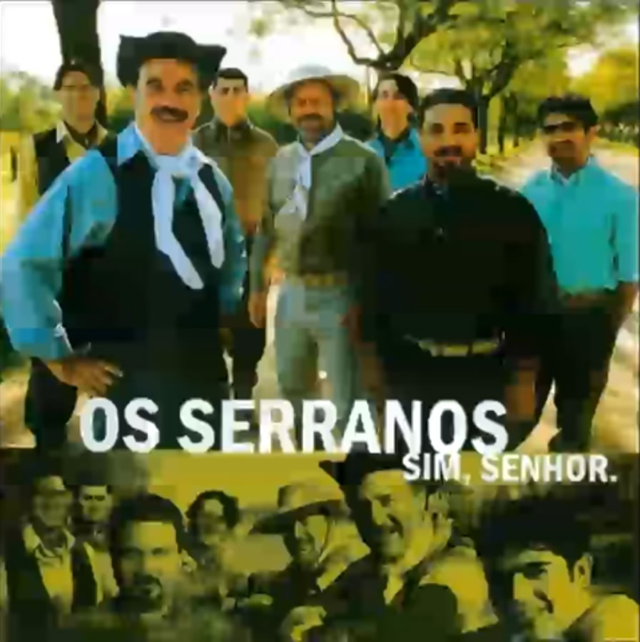 CD Os Serranos, Sim Senhor