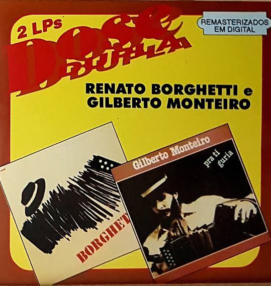 CD Renato Borghetti e Gilberto Monteiro - Dose Dupla