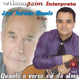 CD Quando o verso sai da alma - Wilson Paim interpreta José Antônio Macedo